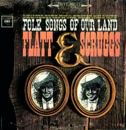 Folk Songs Of Our Land - Flatt & Scruggs