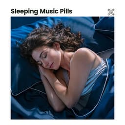 Sleeping Music Pills - Calm Music For Sleeping
