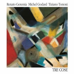 Tre cose - Renato Geremia