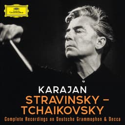 Karajan A-Z: Stravinsky - Tchaikovsky - Herbert von Karajan