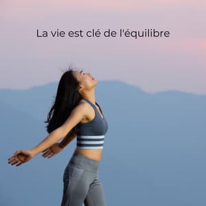 La vie est clé de l'équilibre: Trouver l'harmonie dans chaque aspect de l'existence - Espace détente