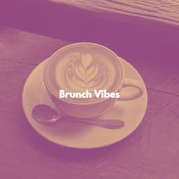 Brunch Vibes - Trabajar desde Casa Playlist