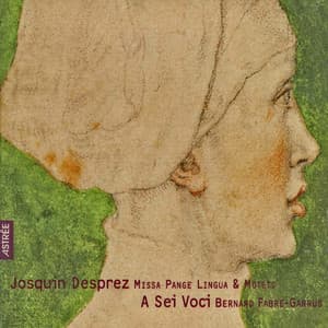 J. Desprez: Missa pange lingua & Motets - Desprez Recordings, Vol. 5 - Josquin des Prez