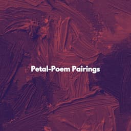 Petal-Poem Pairings - Deluxe Cafe Jazz