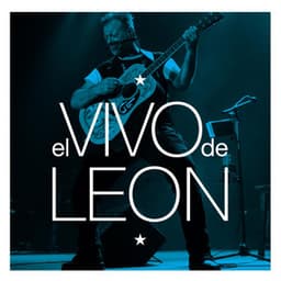 El Vivo De Leon - León Gieco