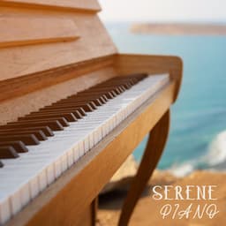 Serene Piano: Take a Chill Break - Relaxed Piano Music
