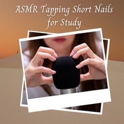 ASMR Tapping Short Nails for Study - The ASMR Triggers