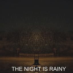 THE NIGHT IS RAINY - Lo Fi Hip Hop