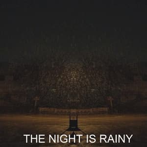 THE NIGHT IS RAINY - Lo Fi Hip Hop