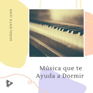 Música que te Ayuda a Dormir - Soñoliento Juan