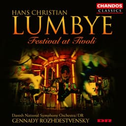 Lumbye: Festival at Tivoli - Hans Christian Lumbye