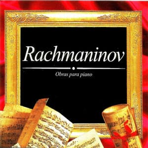 Rachmaninov, Obras para piano - Sergei Rachmaninoff