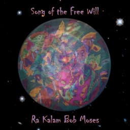 Song of the Free Will - Ra-Kalam Bob Moses