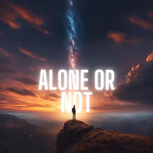 Alone or Not - sweet planet