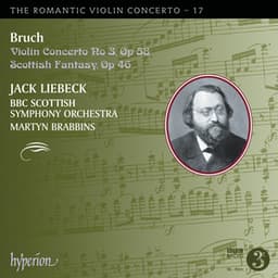 Bruch: Violin Concerto No. 3 & Scottish Fantasy - Max Bruch