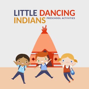 Little Dancing Indians: Preschool Activities, Native Mindfulness Therapy, Kids Shamanic Meditation - Kids Yoga Music Masters