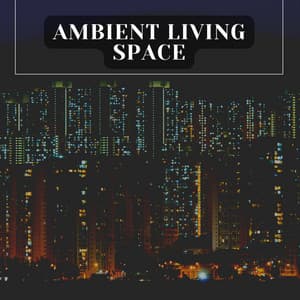 Ambient Living Space - Meditative Music Guru