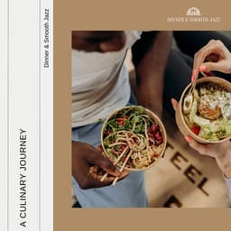 A Culinary Journey - Dinner & Smooth Jazz