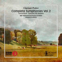 C. Potter: Complete Symphonies, Vol. 2 - Cipriani Potter