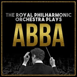 The Royal Philharmonic Orchestra Plays… Abba - Andersson