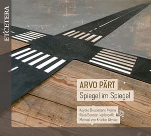 Pärt: Spiegel im Spiegel - Arvo Pärt