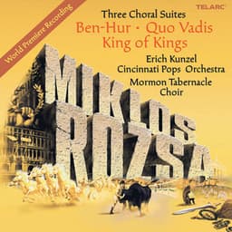Rózsa: Three Choral Suites - Miklós Rózsa