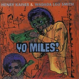 Yo Miles! - Henry Kaiser