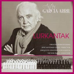 Antón garcía abril: Lurkantak - Antón García Abril