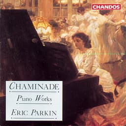 Chaminade: Piano Works - Cécile Chaminade