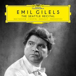 Emil Gilels: The Seattle Recital - Emil Gilels