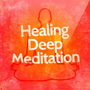 Healing Deep Meditation - Calm Meditation