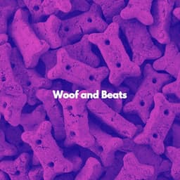 Woof and Beats - Puppy Sleeping Sounds