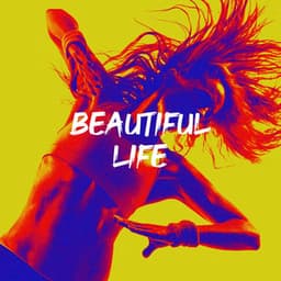 Beautiful Life - 90s Dance Music