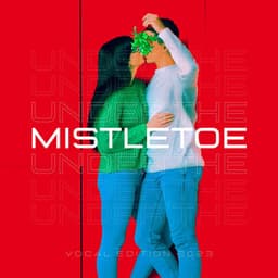 Under The Mistletoe - Christmas Music Playlist 2023