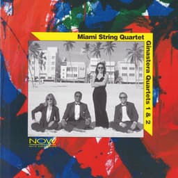 Alberto Ginastera, Miami String Quartet - Alberto Ginastera