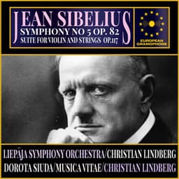 Jean Sibelius: Symphony No. 5 & Suite for Violin & Strings Op. 117 - Jean Sibelius