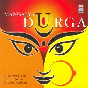 Mangalya Durga - Bhimsen Joshi