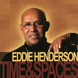 Time & Spaces - Eddie Henderson