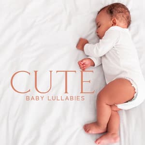 Cute Baby Lullabies - Greatest Kids Lullabies Land