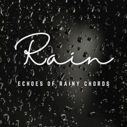 Rainfall Ballad: Acoustic Harmony - Raining Relaxing