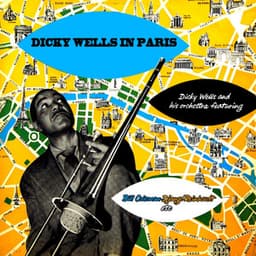 Dick Wells In Paris - Dicky Wells