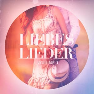 Liebeslieder, Vol. 1 - Liebeslieder
