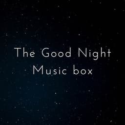 The Good Night Music Box - Baby Mozart