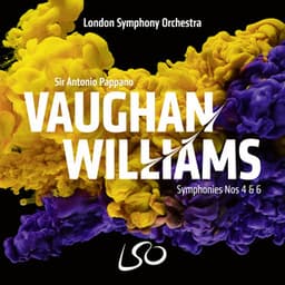 Vaughan Williams: Symphonies Nos. 4 & 6 - Ralph Vaughan Williams