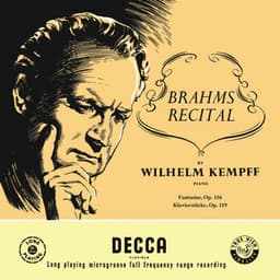 Brahms: Fantasias , Op. 116; Four Piano Pieces, Op. 119 - Johannes Brahms