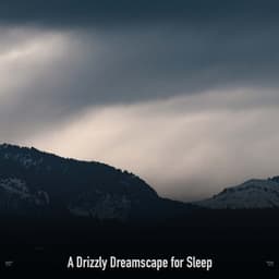 !!!!" A Drizzly Dreamscape for Sleep "!!!! - Sonidos De Truenos y Lluvia