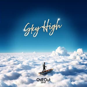 Sky High - Chill Out 2018