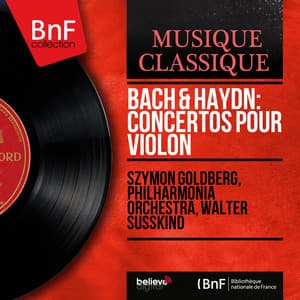 Bach & Haydn: Concertos pour violon - Szymon Goldberg