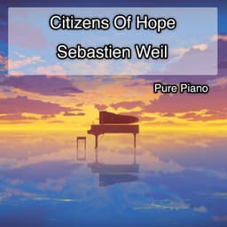 Pure Piano - Citizens Of Hope