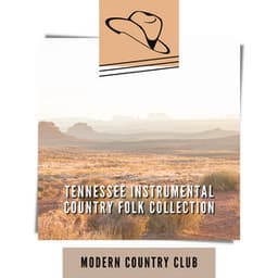 Tennessee Instrumental Country Folk Collection - Modern Country Club